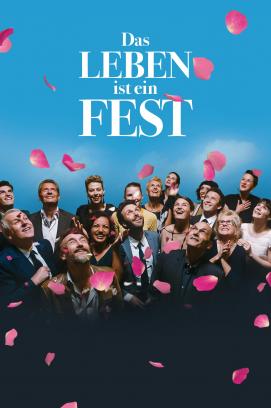 Das Leben ist ein Fest (2017)