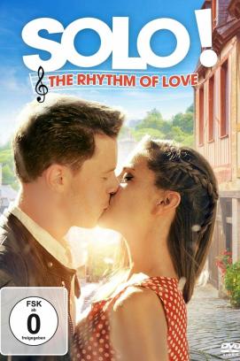 Solo! The Rhythm of Love (2018)