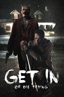 Get in - Or die trying (2019)