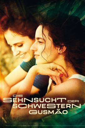 Die Sehnsucht der Schwestern Gusmao (2019)