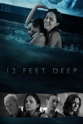 12 Feet Deep - Gefangen im Wasser (2017)