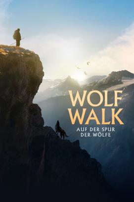 Wolf Walk - Auf der Spur der Wölfe (2019)