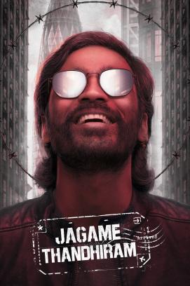 Jagame Thandhiram - Das Gute und das Böse in der Welt (2021)