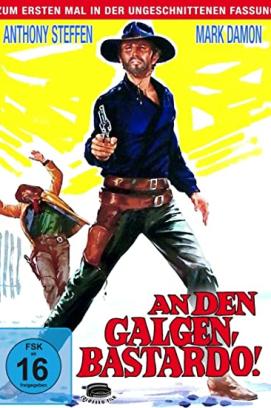 An den Galgen, Bastardo (1968)