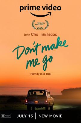 Don't Make Me Go (2022)