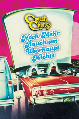 Cheech & Chong - Noch mehr Rauch um überhaupt nichts (1980)