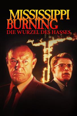 Mississippi Burning - Die Wurzel des Hasses (1988)