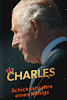 Charles - Schicksalsjahre eines Königs - Staffel 1 (2023)