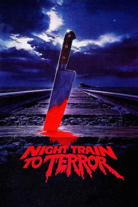 Night Train to Terror (1985)