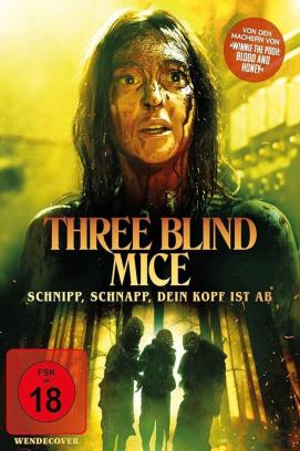 Three Blind Mice - Schnipp, schnapp, dein Kopf ist ab (2023)