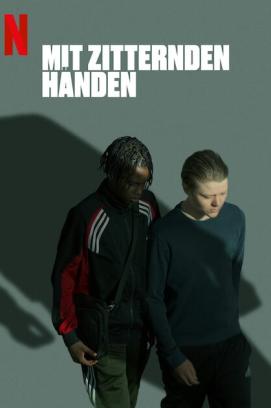 Mit zitternden Händen - Staffel 1 (2024)